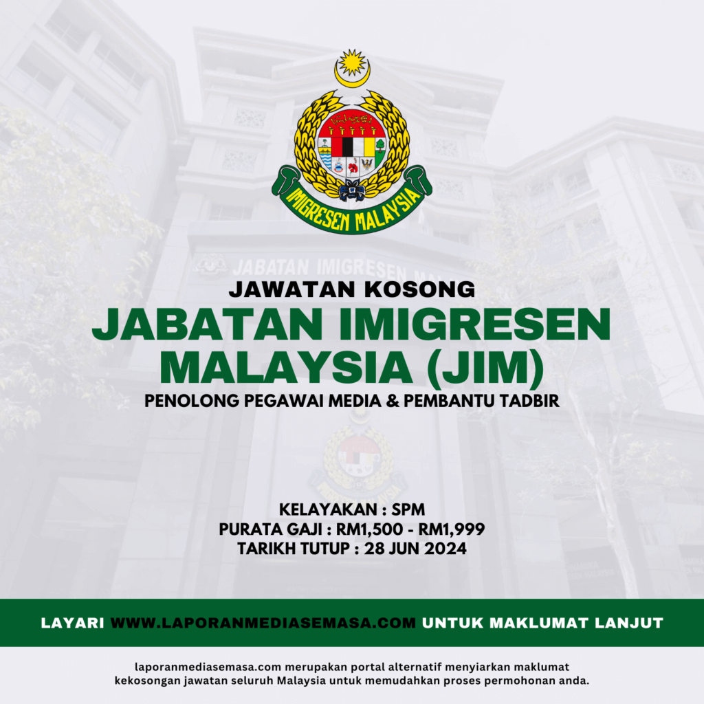 Jawatan Kosong Di Jabatan Imigresen Malaysia Kelayakan Minima SPM