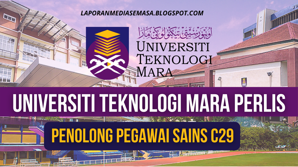 [TERKINI] Permohonan Jawatan Kosong Universiti Teknologi Mara (UiTM ...